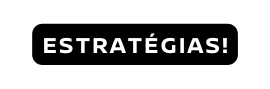 estratégias